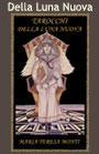 Tarocchi Della Luna Nuova/New Moon Tarot